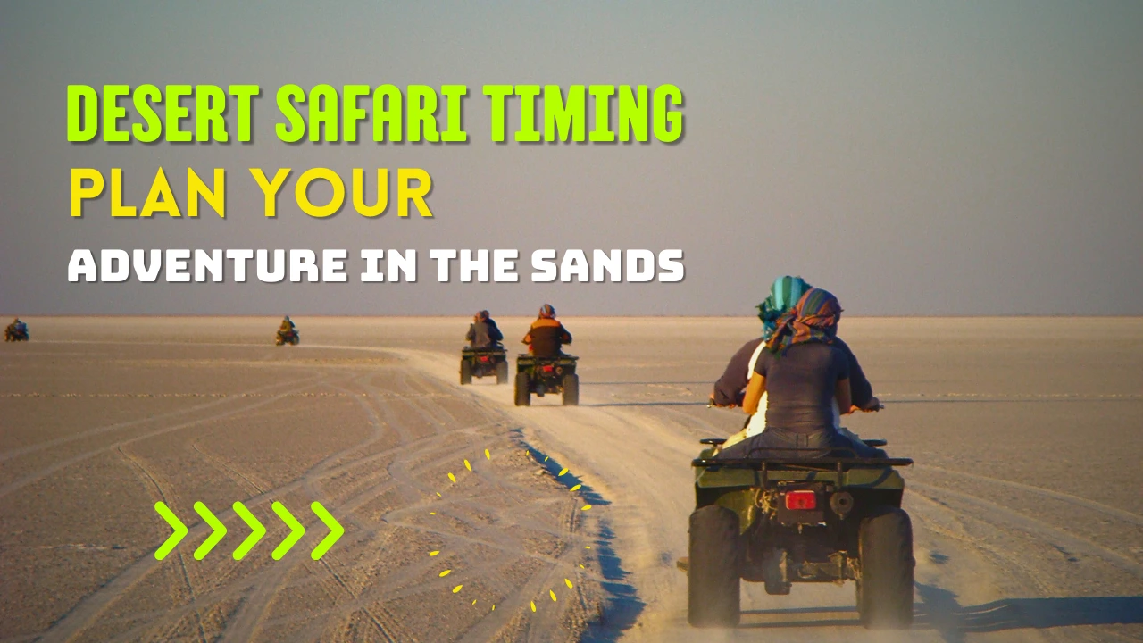 Desert Safari Timing